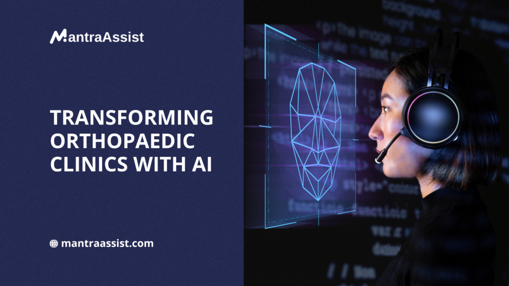 Transforming Orthopaedic Clinics with AI