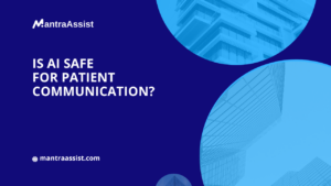 Is AI Safe for Patient Communication