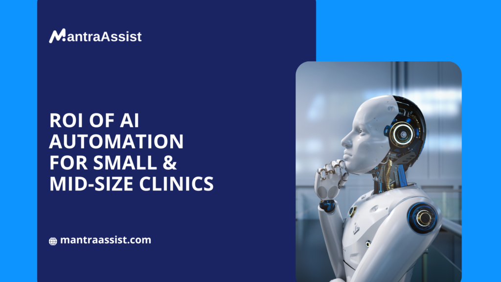 ROI of AI Automation for Small & Mid-Size Clinics