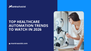 Top Healthcare Automation Trends to Watch in 2026