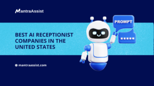 AI Receptionist Companies in THe United States