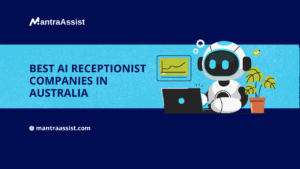 Top AI Receptionist Companies in Australia