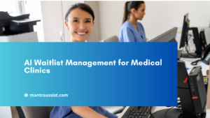 AI Waitlist Management for Medical Clinics