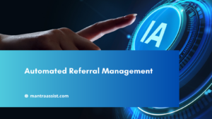 Automated Referral Management