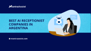 Best AI Receptionist Companies in Argentina