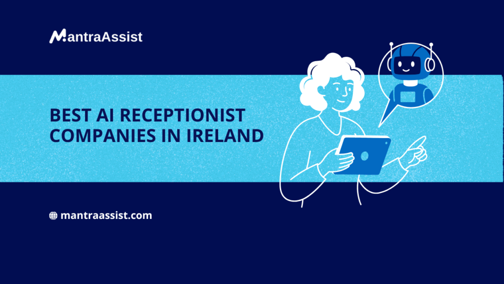 Best AI Receptionist Companies in Ireland