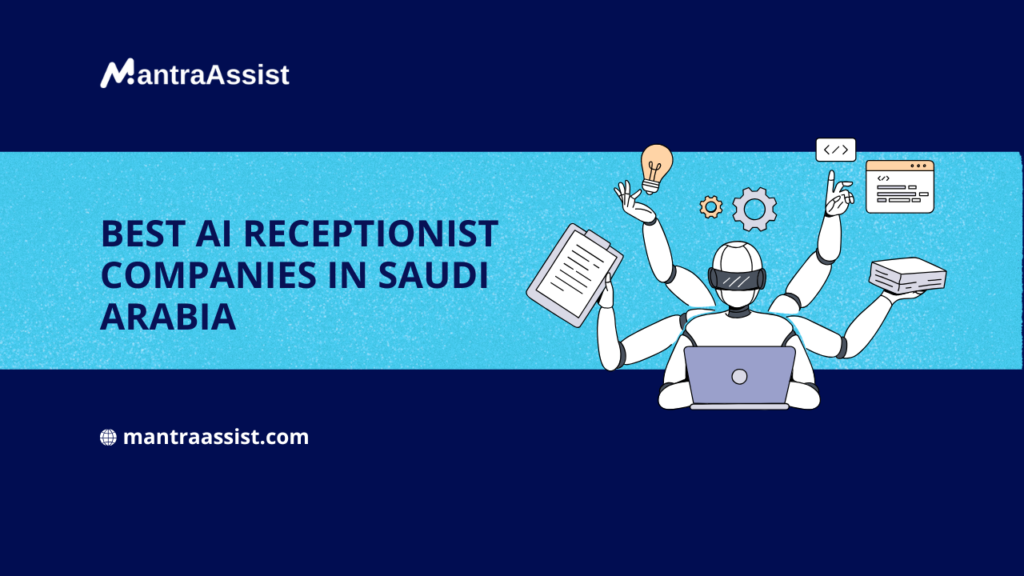 Best AI Receptionist Companies in Saudi Arabia