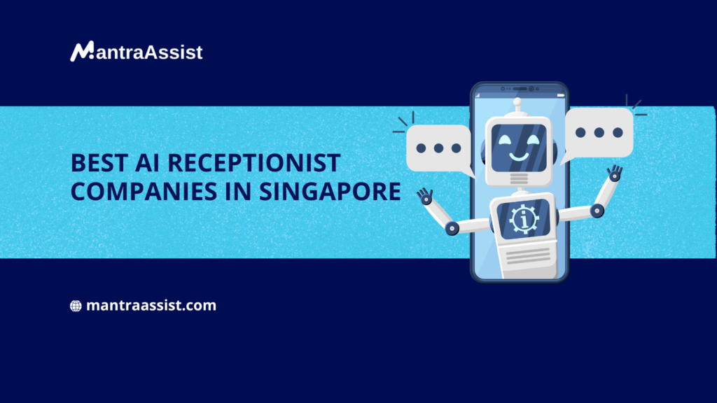 Best AI Receptionist Companies in Singapore