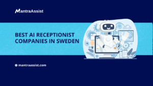 Best AI Receptionist Companies in Sweden