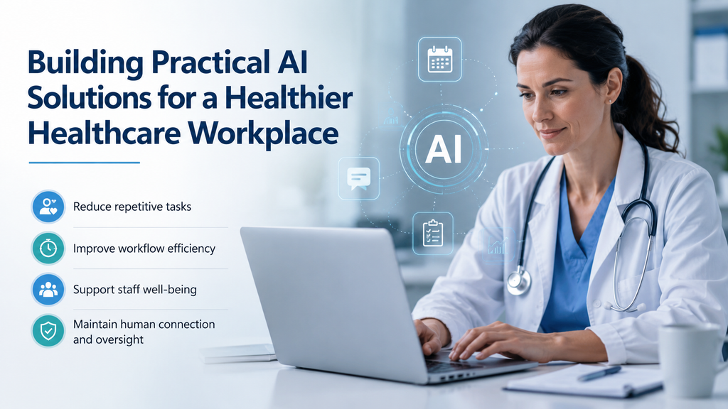 A Realistic Approach to AI and Healthcare Burnout