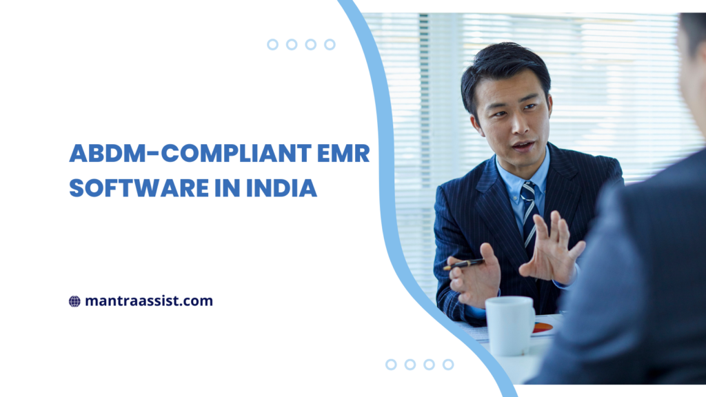 ABDM-Compliant EMR Software in India