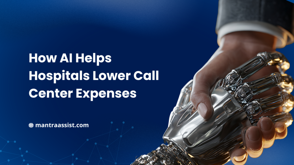 How AI Helps Hospitals Lower Call Center Expenses