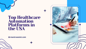 Top Healthcare Automation Platforms in the USA